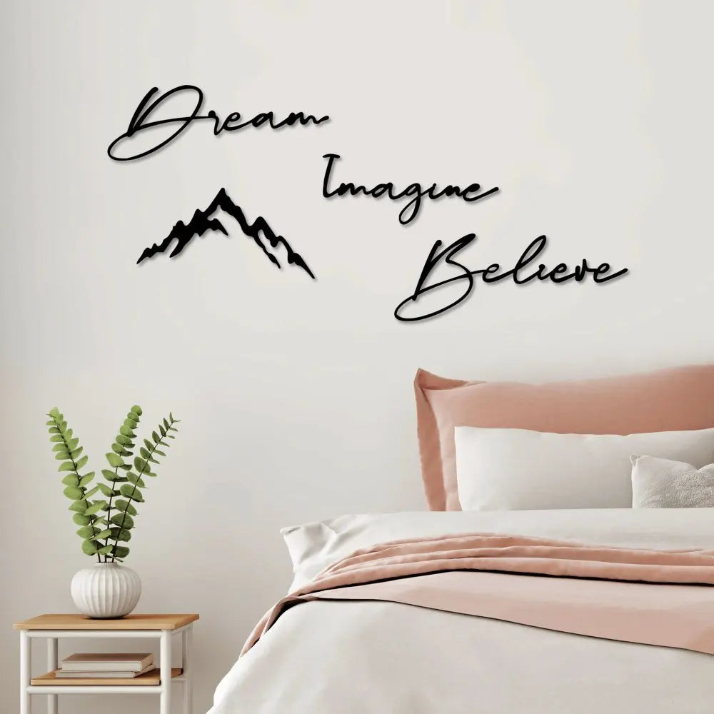Metal Dream lmagine Believe Sign with Mountains