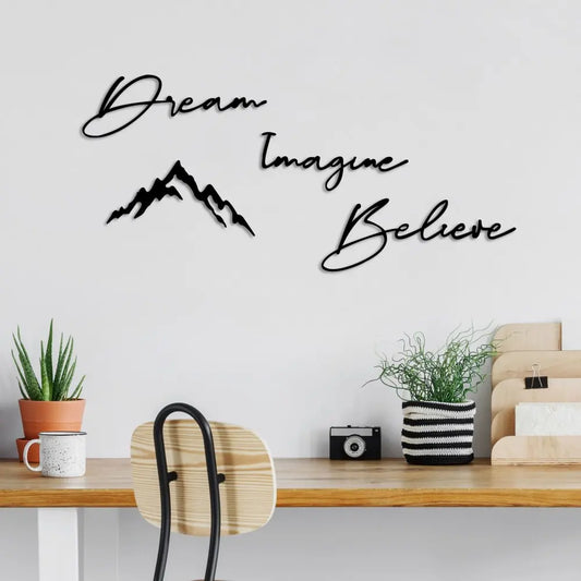 Metal Dream lmagine Believe Sign with Mountains